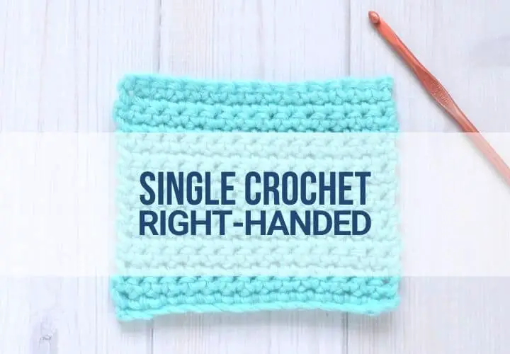 Tutorial that teaches right-handed crocheters how to make the single crochet stitch