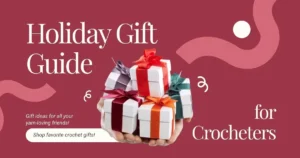 Collage of presents that can hold crochet supplies including yarn, hooks, and handmade items, representing a 2025 crochet gift guide.